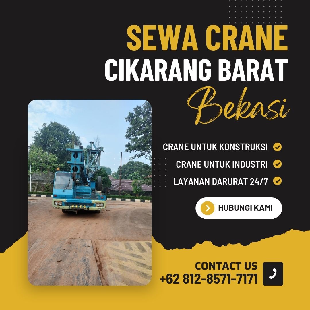 Sewa Crane Cikarang Barat Bekasi