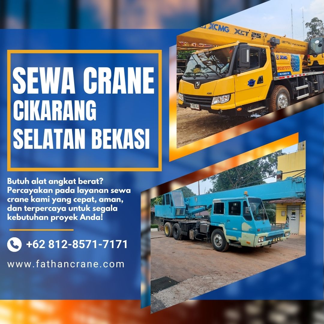 Sewa Crane Cikarang Selatan Bekasi