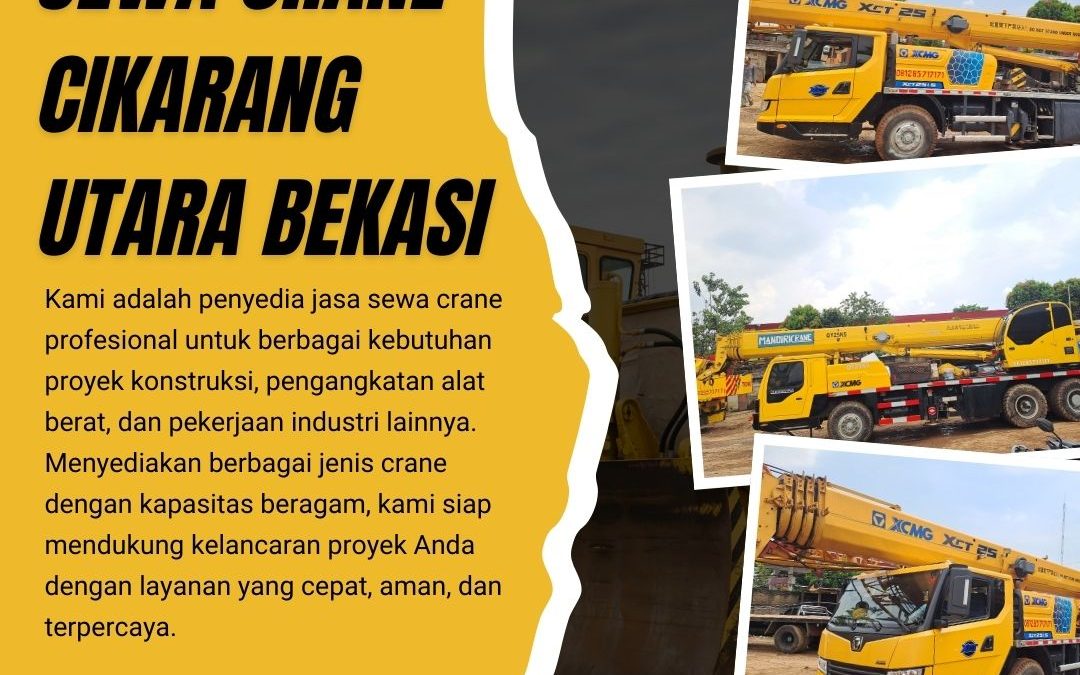 Sewa Crane Cikarang Utara Bekasi