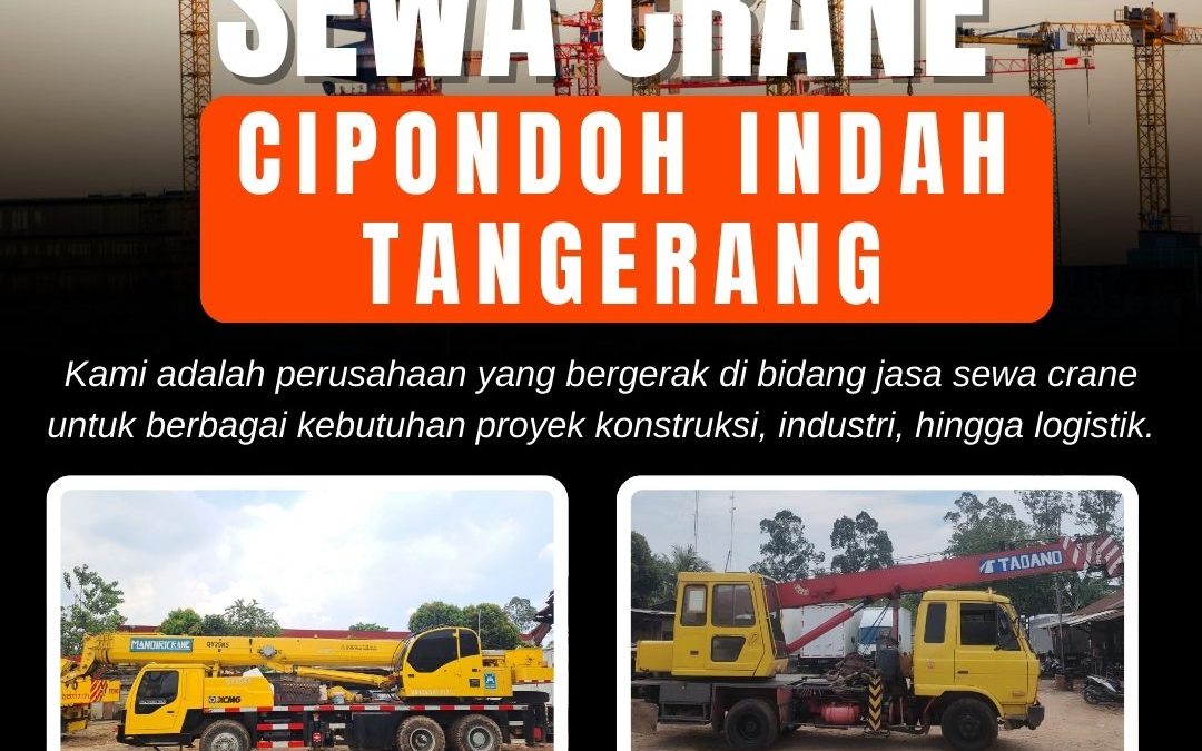 Sewa Crane Cipondoh Indah Tangerang