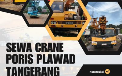 Sewa Crane Poris Plawad Tangerang