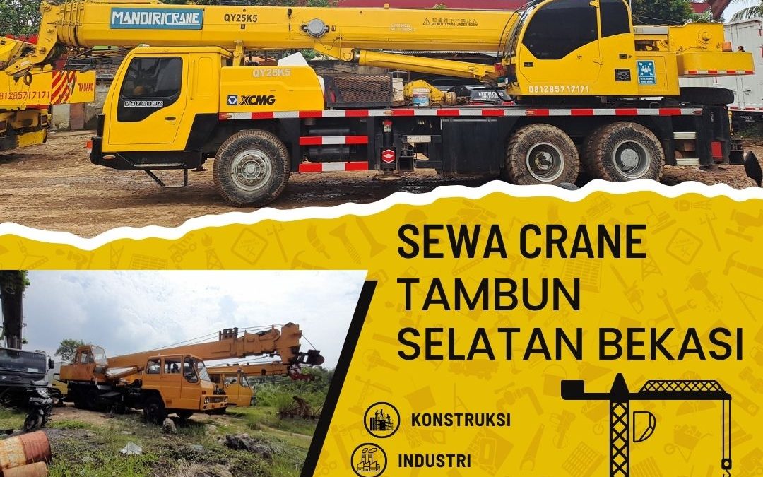 Sewa Crane Tambun Selatan Bekasi