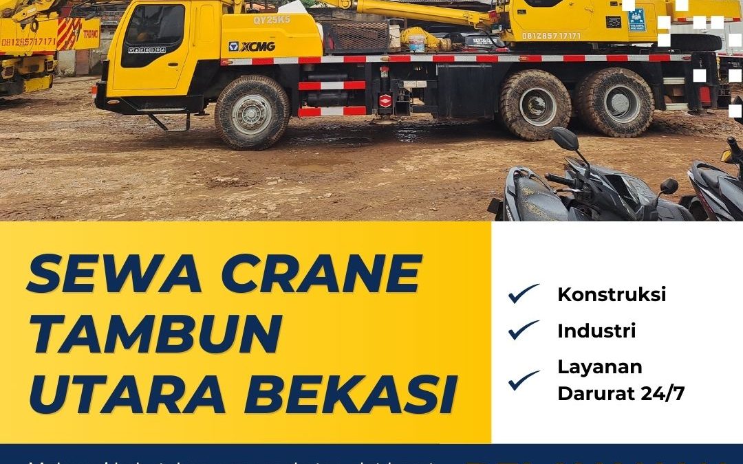 Sewa Crane Tambun Utara Bekasi