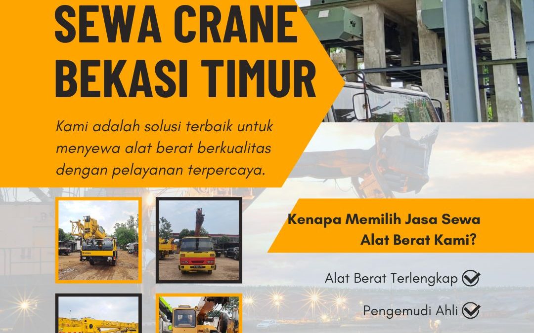 Sewa Crane Bekasi Timur