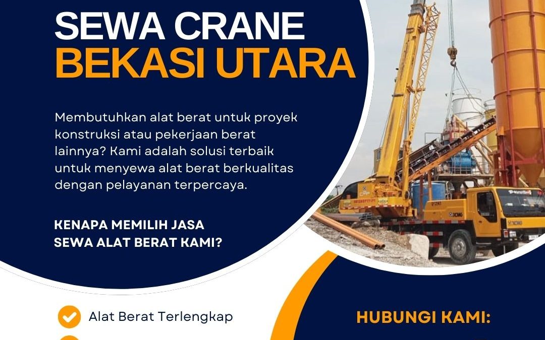 Sewa Crane Bekasi Utara