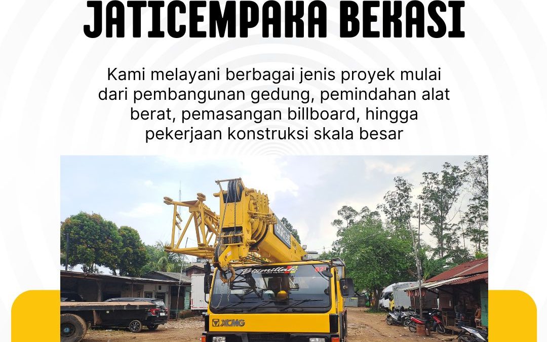 Sewa Crane Jaticempaka Bekasi
