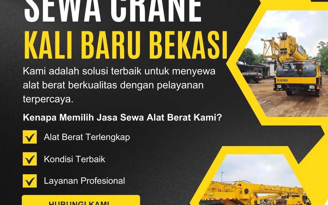 Sewa Crane Kali Baru Bekasi