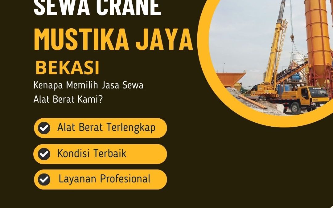 Sewa Crane Mustika Jaya Bekasi