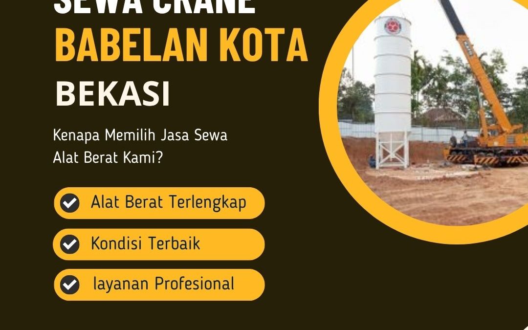 Sewa Crane Babelan Kota Bekasi