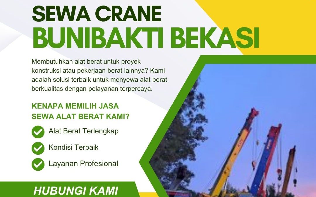 Sewa Crane Bunibakti Bekasi
