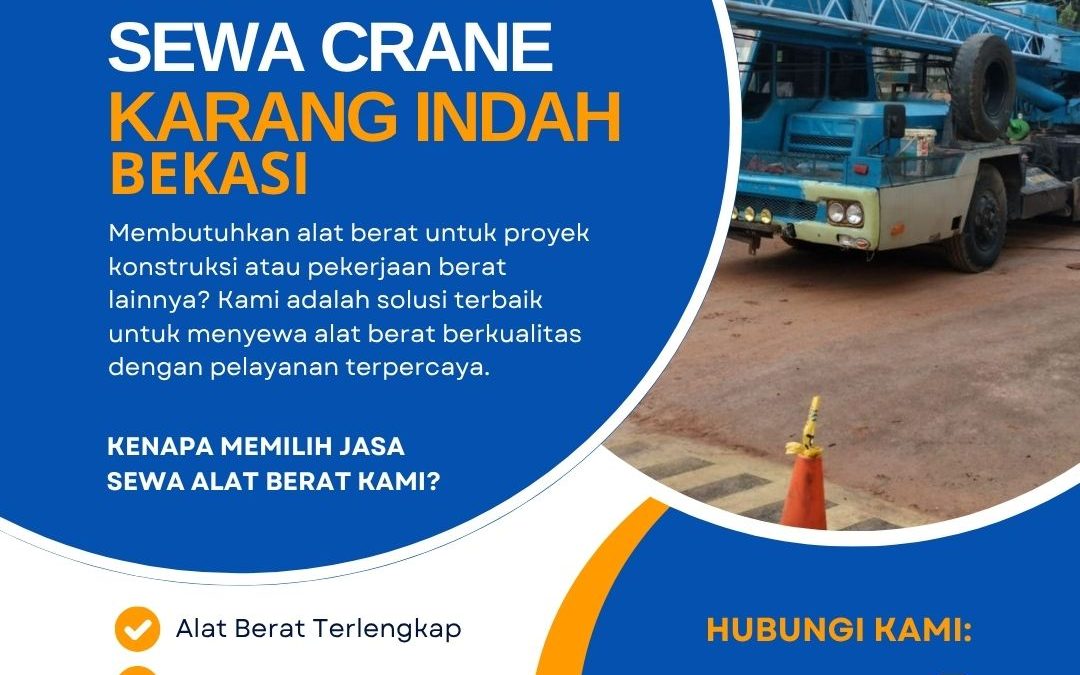 Sewa Crane Karang Indah Bekasi