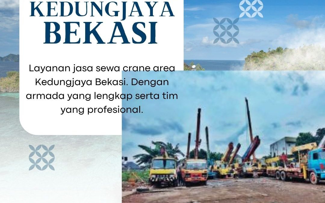 Sewa Crane Kedungjaya Bekasi
