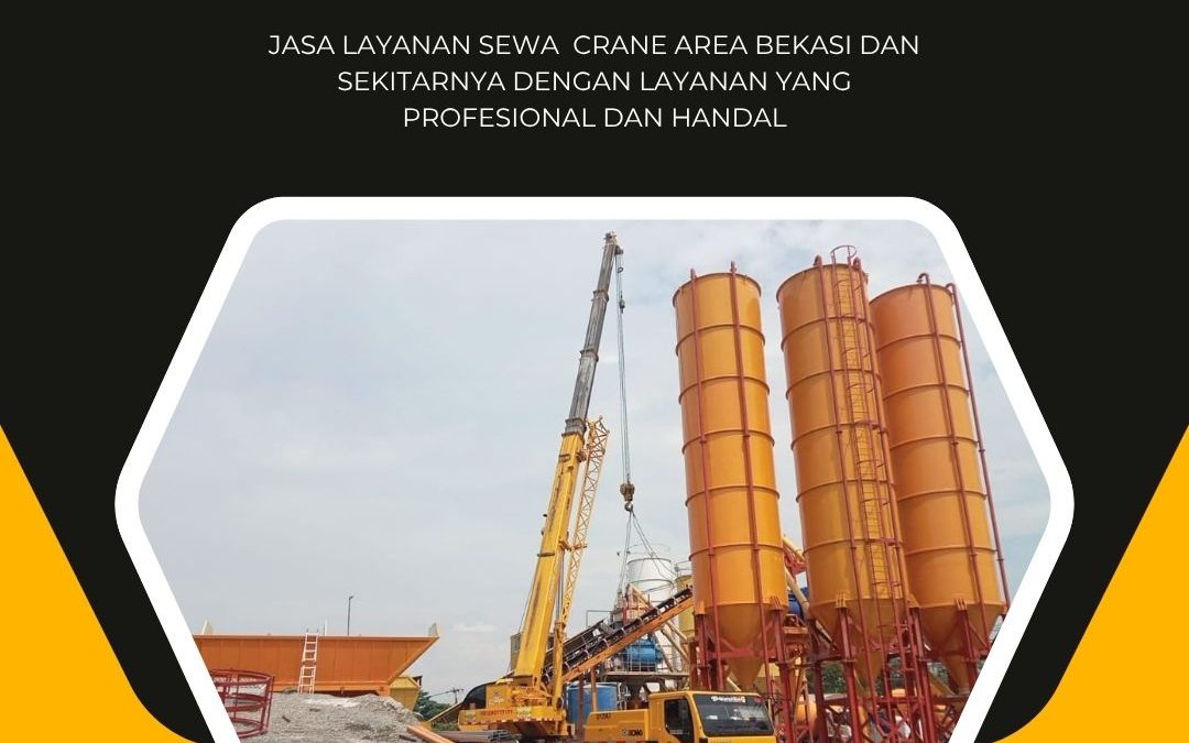 Sewa Crane Setiajaya Bekasi
