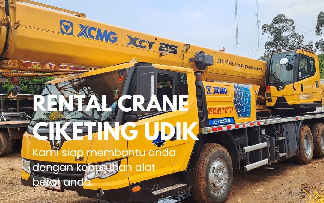 Rental Crane Ciketing Udik
