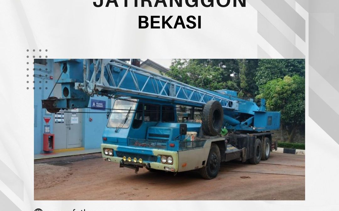 Sewa Crane Jatiranggon Bekasi