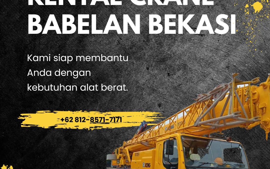 Rental Crane Babelan Bekasi