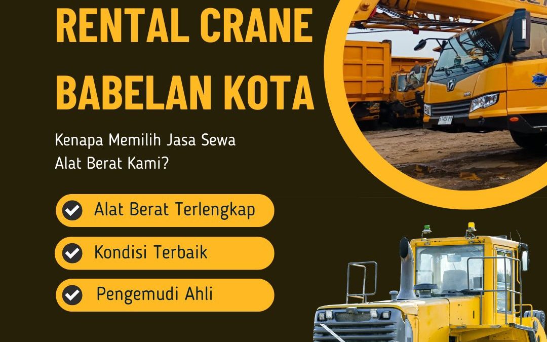 Rental Crane Babelan Kota Bekasi